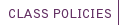 Class Policies